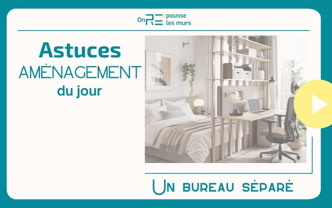 Comment aménager un bureau dans le salon sans perdre d’espace ?