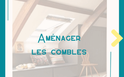 Aménager efficacement vos combles : gain de surface, rangements malins et hauteur maîtrisée